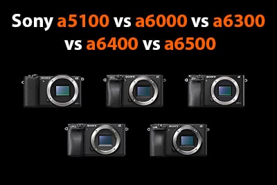 a5100-vs-a6000-vs-a6300-a6400-vs-a6500-400px