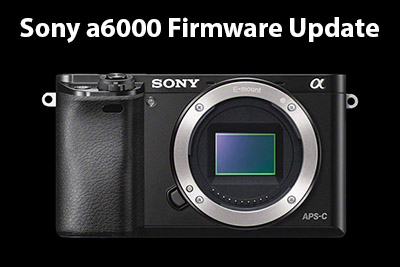 sony a6000 firmware