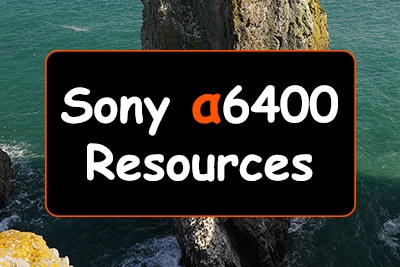 Sony a6400 Resources