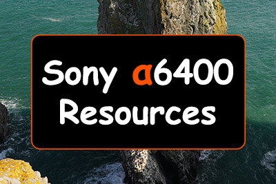 Sony a6400 Resources