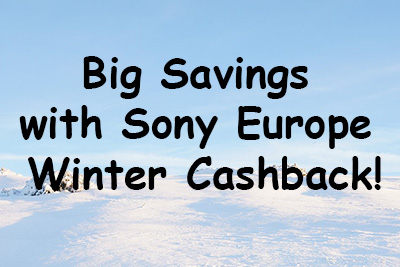 Sony Europe Winter Cashback Offers